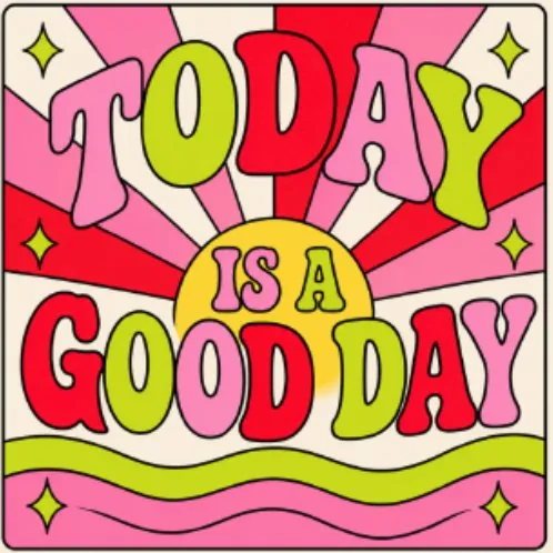 Inside page: Today is a Good Day, shown coloured in pink, red and chartreuse